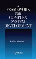 Framework for Complex System Development
