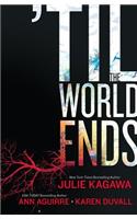 'til the World Ends: An Anthology