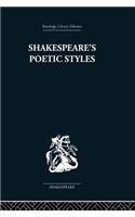 Shakespeare's Poetic Styles