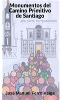 Monumentos del Camino Primitivo de Santiago
