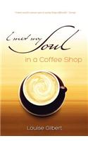 I Met My Soul in a Coffee Shop