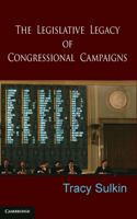 Legislative Legacy of Congressional Campaigns