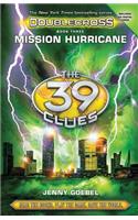 Mission Hurricane (39 Clues: Doublecross, Book 3): Library Edition