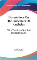 Dissertations On The Eumenides Of Aeschylus