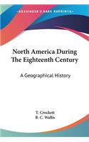 North America During The Eighteenth Century