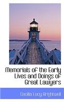 Memorials of the Early Lives and Doings of Great Lawyers
