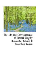 The Life and Correspondence of Thomas Slingsby Duncombe, Volume II