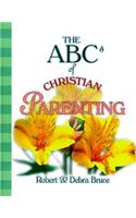 ABCs of Christian Parenting