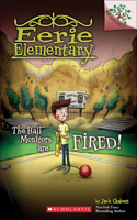 Hall Monitors Are Fired!: (8 Eerie Elementary)