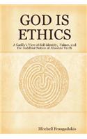 God Is Ethics