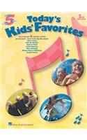 Today's Kids' Favorites