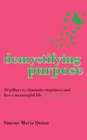 Demystifying Purpose
