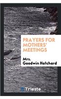 Prayers for mothers' meetings