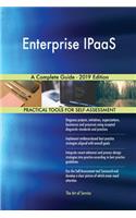 Enterprise IPaaS A Complete Guide - 2019 Edition