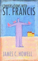 Conversations with St.Francis: (English)