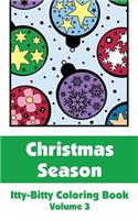 Christmas Season Itty-Bitty Coloring Book (Volume 3)