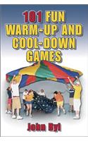 101 Fun Warm-Up and Cool-Down Games