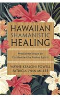 Hawaiian Shamanistic Healing