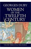 Women of the Twelfth Century, Eve and the Church