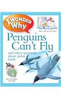 I Wonder Why Penguins Can't Fly