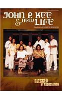 John P. Kee & New Life -- Selections from Blessed by Association