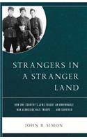 Strangers in a Stranger Land