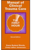 Manual of Clinical Trauma Care: The First Hour