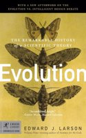 Evolution: The Remarkable History of a Scientific Theory