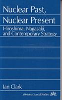 Nuclear Past, Nuclear Present