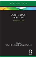 Care in Sport Coaching: Pedagogical Cases