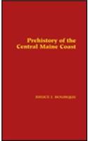 Prehistory of the Central Maine Coast