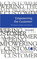 Empowering the Customer: (Managing the Public Service: Strategies for Improvement Series)