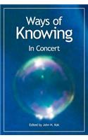 Ways of Knowing: In Concert