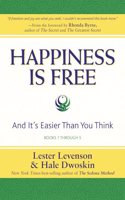 Happiness Is Free: And It's Easier Than You Think, Books 1 through 5, The Greatest Secret Edition