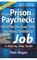 From Prison to Paycheck