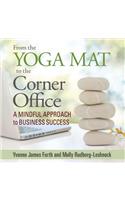 From the Yoga Mat to the Corner Office