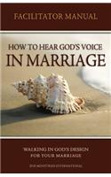 How to Hear Gods Voice In Marriage Facilitators Manual