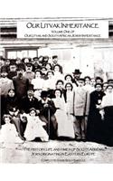 Our Litvak Inheritance - Volume one of Our Litvak and South African Jewish Inheritance