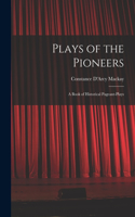 Plays of the Pioneers