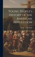 Young People's History of the American Revolution