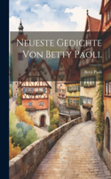 Neueste Gedichte von Betty Paoli.