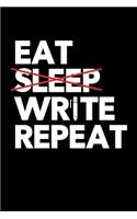 Eat Sleep Write Repeat