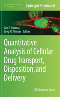 Quantitative Analysis of Cellular Drug Transport, Disposition, and Delivery