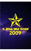 A star was born 2009