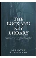 The Lock and Key Library: Classic Mystery and Detective Stories