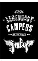 Legendary Campers are born in July: Blank Lined Camper Journal Notebooks Diary as Appreciation, Birthday, Welcome, Farewell, Thank You, Christmas, Graduation gifts. ( Alternative to Bi