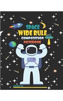 Space Wide Rule Composition Notebook, Belongs To: Wide Rule Lined Paper - Outer Space Astronaut School Notebook - 8 x 10 Inch