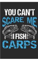 You Can´t Scare Me I Fish Carps