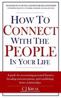 How To Connect With The People In Your Life