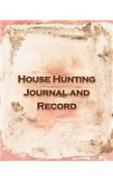 House Hunting Journal & Record: Our Journey to a New Home